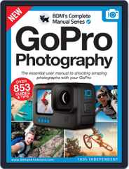 GoPro Photography The Complete Manual Magazine (Digital) Subscription                    March 9th, 2022 Issue