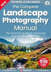 Landscape Photography The Complete Manual Magazine (Digital) Subscription                    December 16th, 2022 Issue