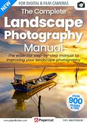 Landscape Photography The Complete Manual Magazine (Digital) Subscription                    December 15th, 2023 Issue