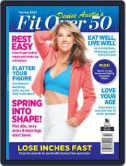 Denise Austin's Fit Over 50 - Spring, 2022 Magazine (Digital) Subscription                    March 8th, 2022 Issue