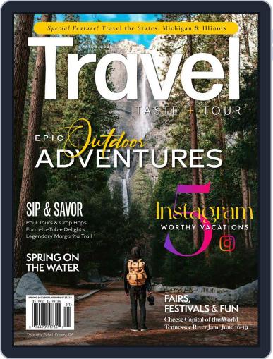 Travel, Taste and Tour March 15th, 2022 Digital Back Issue Cover