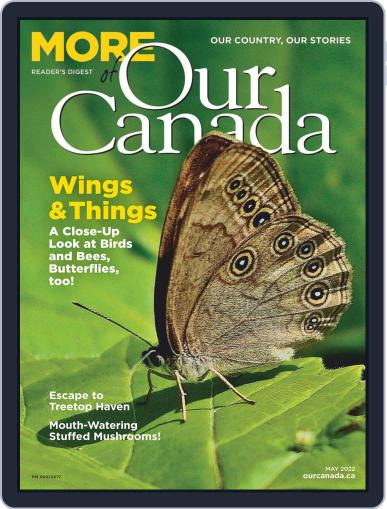 More of Our Canada May 1st, 2022 Digital Back Issue Cover