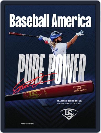Baseball America April 1st, 2022 Digital Back Issue Cover