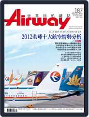 Airway Magazine 世界民航雜誌 (Digital) Subscription                    January 15th, 2013 Issue