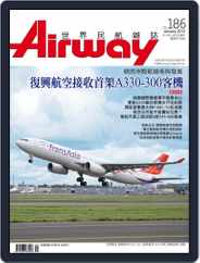 Airway Magazine 世界民航雜誌 (Digital) Subscription                    December 15th, 2012 Issue