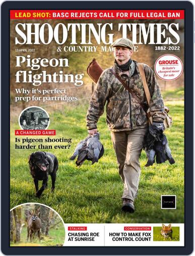 Shooting Times & Country April 13th, 2022 Digital Back Issue Cover