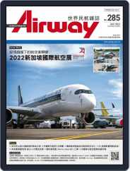 Airway Magazine 世界民航雜誌 (Digital) Subscription                    April 13th, 2022 Issue