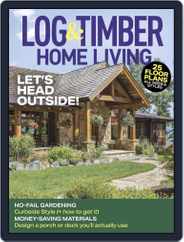 Log and Timber Home Living (Digital) Subscription                    April 1st, 2022 Issue