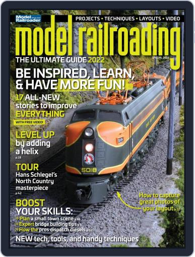 Model Railroading: The Ultimate Guide 2022 April 4th, 2022 Digital Back Issue Cover