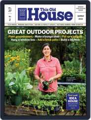This Old House (Digital) Subscription                    May 1st, 2022 Issue