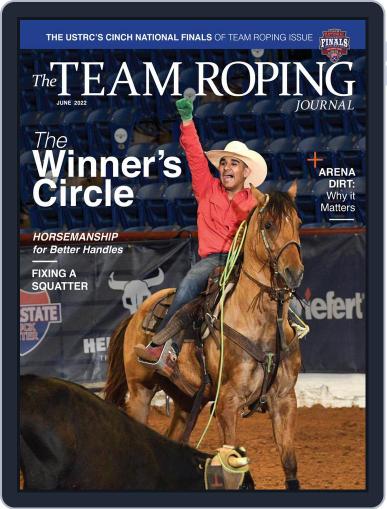 The Team Roping Journal June 1st, 2022 Digital Back Issue Cover