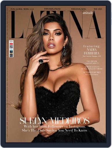 LATINA Attitude May 1st, 2022 Digital Back Issue Cover