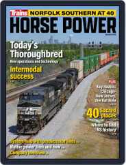 Horse Power: Norfolk Southern at 40 Magazine (Digital) Subscription                    May 16th, 2022 Issue