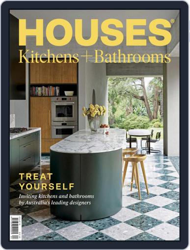 Houses: Kitchens + Bathrooms June 1st, 2021 Digital Back Issue Cover