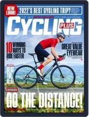 Cycling Plus (Digital) Subscription                    May 30th, 2022 Issue