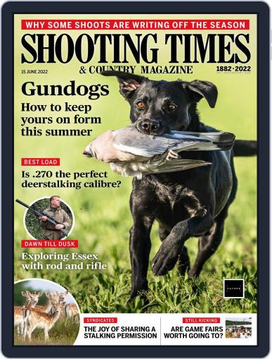 Shooting Times & Country June 15th, 2022 Digital Back Issue Cover