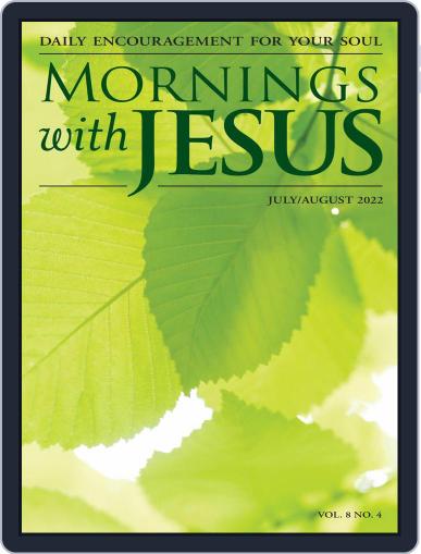Mornings with Jesus July 1st, 2022 Digital Back Issue Cover