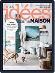 Les Idées De Ma Maison (Digital) Subscription                    July 1st, 2022 Issue