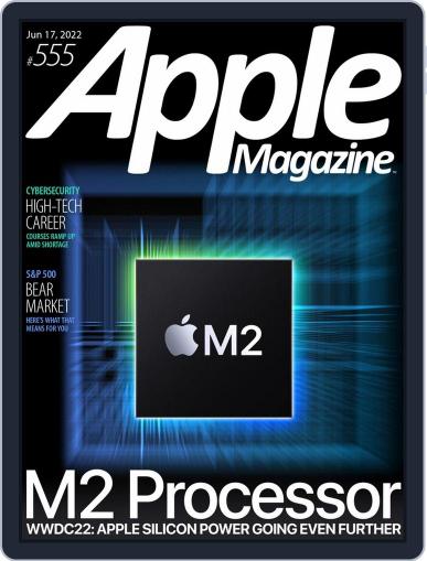 AppleMagazine June 17th, 2022 Digital Back Issue Cover