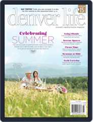 Denver Life (Digital) Subscription                    July 1st, 2022 Issue