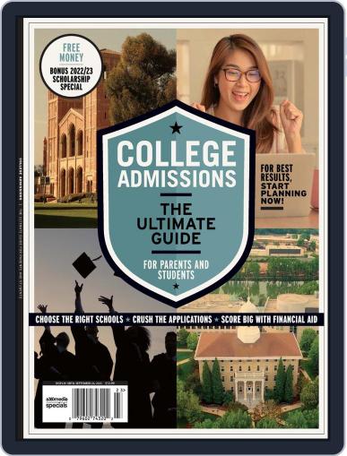 College Admissions - The Ultimate Guide July 8th, 2022 Digital Back Issue Cover