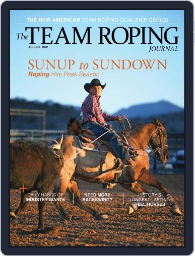 The Team Roping Journal August 1st, 2022 Digital Back Issue Cover