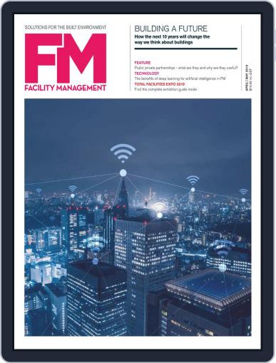 Facility Management April 1st, 2019 Digital Back Issue Cover