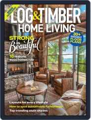 Log and Timber Home Living (Digital) Subscription                    August 1st, 2022 Issue