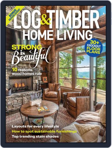Log and Timber Home Living August 1st, 2022 Digital Back Issue Cover