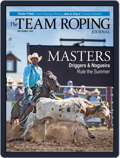 The Team Roping Journal September 1st, 2022 Digital Back Issue Cover
