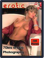 Erotics From The 70s Adult Photo (Digital) Subscription                    August 15th, 2022 Issue