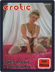 Erotics From The 70s Adult Photo (Digital) Subscription                    September 15th, 2022 Issue