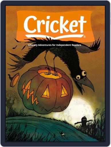 Cricket Magazine Fiction And Non-fiction Stories For Children And Young Teens October 1st, 2022 Digital Back Issue Cover