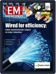 Em - Efficient Manufacturing Magazine (Digital) Subscription
