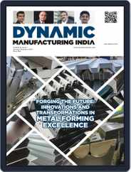 Dynamic Manufacturing India Magazine (Digital) Subscription