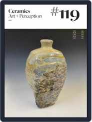 Ceramics: Art and Perception (Digital) Subscription                    November 2nd, 2022 Issue