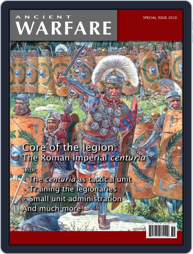 Core of the Legion - The Roman Imperial Centuria December 7th, 2022 Digital Back Issue Cover