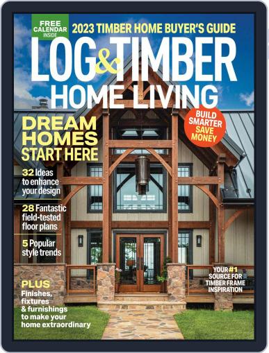 Log and Timber Home Living December 1st, 2022 Digital Back Issue Cover