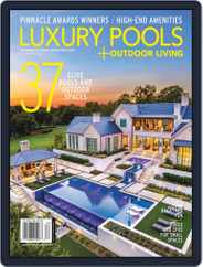 Luxury Pools Magazine (Digital) Subscription