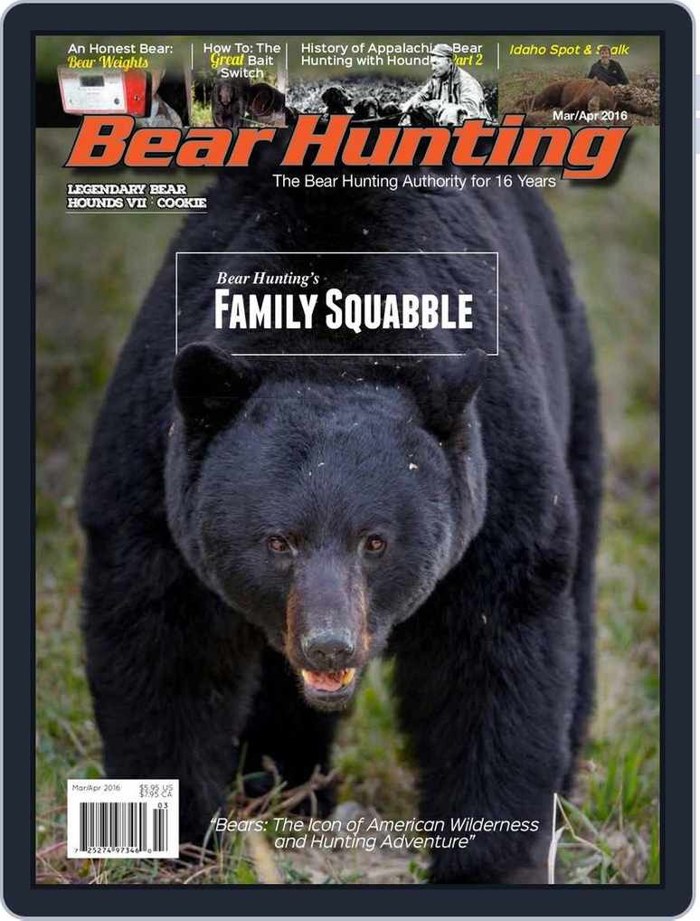Get your digital copy of Bear Hunting Magazine-May - June 2021 issue