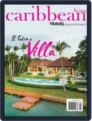 Caribbean Living Magazine (Digital) Subscription January 1st, 2022 Issue