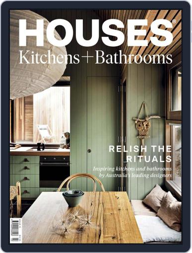Houses: Kitchens + Bathrooms June 1st, 2020 Digital Back Issue Cover