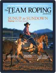 The Team Roping Journal Magazine (Digital) Subscription August 1st, 2022 Issue
