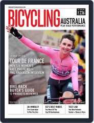 Bicycling Australia Magazine (Digital) Subscription July 1st, 2022 Issue
