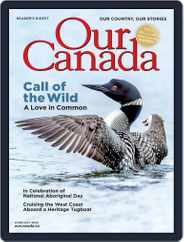 Our Canada Magazine (Digital) Subscription June 1st, 2022 Issue