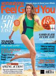 Woman&Home Feel Good You Magazine (Digital) Subscription                    March 1st, 2023 Issue