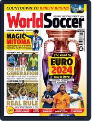 World Soccer Magazine (Digital) Subscription                    April 1st, 2023 Issue