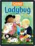 Digital Subscription Ladybug Stories, Poems, And Songs Magazine For Young Kids And Children