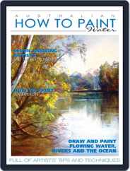 Australian How To Paint Magazine (Digital) Subscription April 1st, 2022 Issue