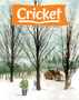 Cricket Magazine Fiction And Non-fiction Stories For Children And Young Teens Digital